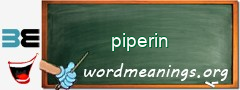 WordMeaning blackboard for piperin